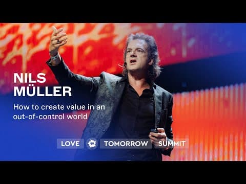 Nils Müller - How to create value in an out-of-control world
