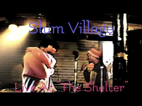 Slum Village - Live At The Shelter (St. Andrews Hall, 1996) *HouseShoes Removed*