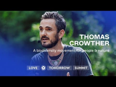 Thomas Crowther - A biodiversity movement for people & nature