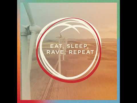 Love Tomorrow Conference - Theme 1: Eat, Sleep, Rave, Repeat