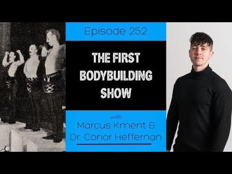 Ep. 252- The First Bodybuilding Show