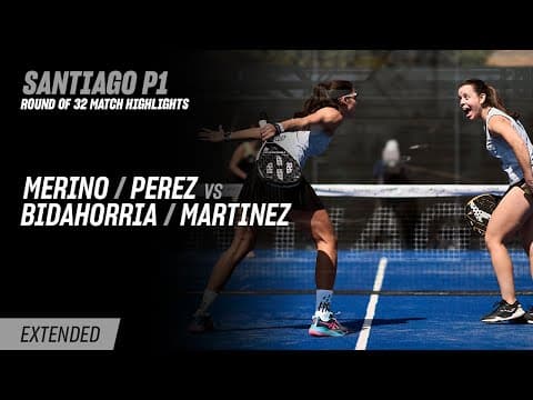 Santiago Premier Padel P1 Merino / Perez vs. Bidahorria / Martinez (R32 Highlight)