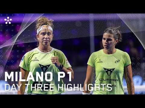 Milano Premier Padel P1: Highlights day 3 (women)