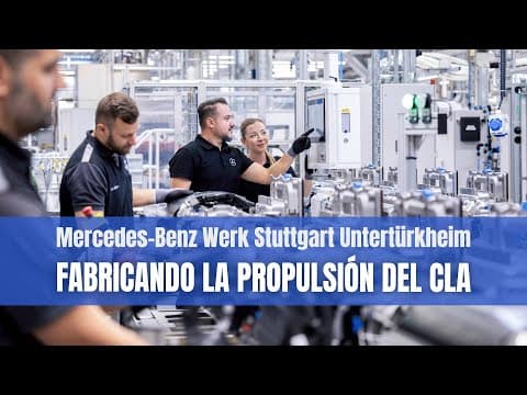 Mercedes-Benz Werk Stuttgart Untertürkheim | FABRICANDO LA PROPULSIÓN DEL CLA!!!