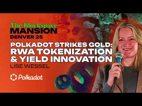 "Polkadot Strikes Gold" Lise Wessel, CMO & Co-founder, TYVIN - The Blockspace Mansion ETHDenver