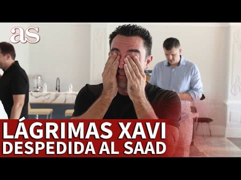 BARCELONA | Las imágenes de la emotiva despedida y las LÁGRIMAS de XAVI con el AL SADD | AS