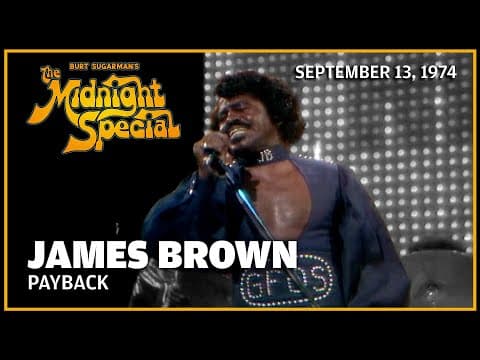 Payback - James Brown | The Midnight Special