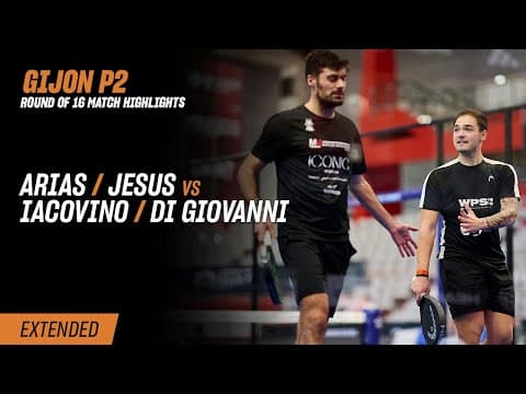 Gijon Premier Padel P2 Arias / Jesus vs. Iacovino / Di Giovanni (R16 Highlight)