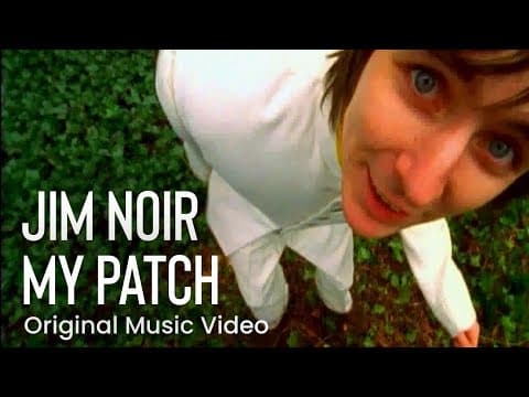 Jim Noir - 'My Patch'