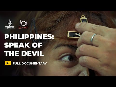 Al Jazeera Inside the World of Catholic Exorcisms in the Philippines