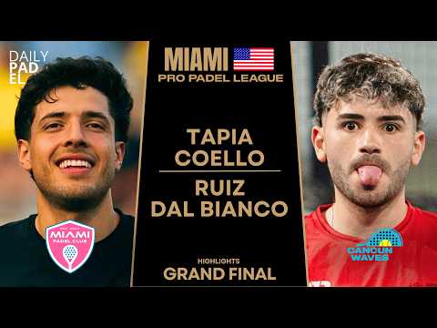 SURPRISING GRAND FINAL | Tapia & Alonso VS Ruiz & Dal Bianco | PRO PADEL LEAGUE MIAMI 2025