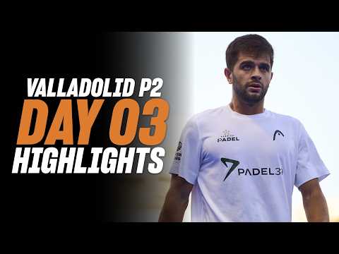 Valladolid Premier Padel P2 : Day 3 - Men's Highlights