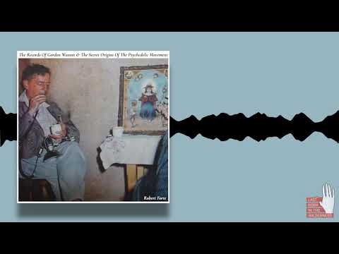 Robert Forte: The Records of Gordon Wasson & the Origins of the Psychedelic Movement