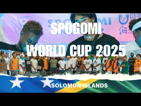 Spogomi World cup 2025 | Solomon Islands