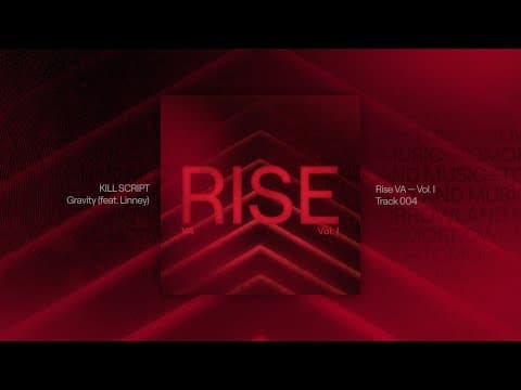 RISE: Vol. 1 | KILL SCRIPT - Gravity (Official Audio)