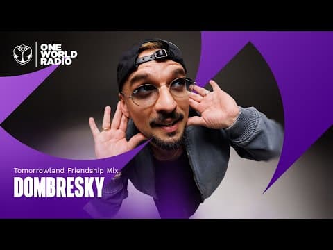 Tomorrowland Friendship Mix with Dombresky