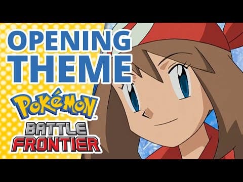 Pokémon Battle Frontier — opening theme