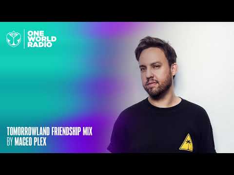 Tomorrowland - Friendship Mix - Maceo Plex