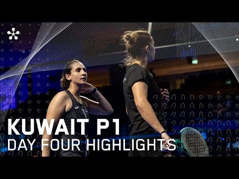 Kuwait City Premier Padel P1: Highlights day 4 (women)
