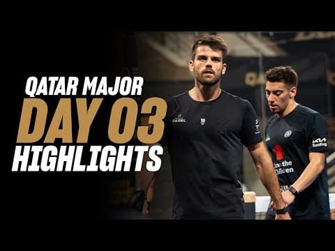 Ooredoo Qatar Major Premier Padel : Day 3 – Round of 16 –Men's Highlight
