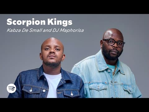 The Scorpion Kings story - Kabza de Small and DJ Maphorisa