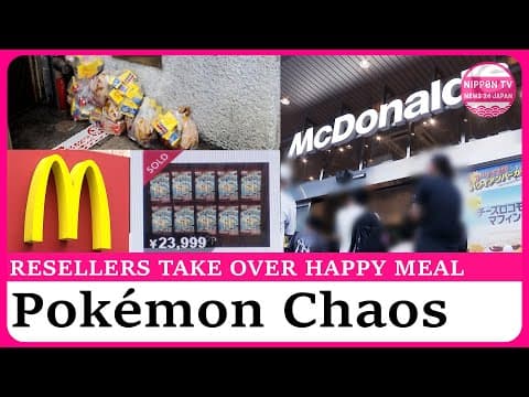 Nippon TV: McDonald's Japan apologizes over Pokémon Happy Meal resales