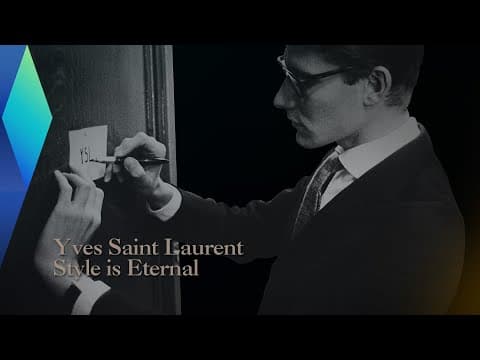 Yves Saint Laurent: Style is Eternal | Full Documentary