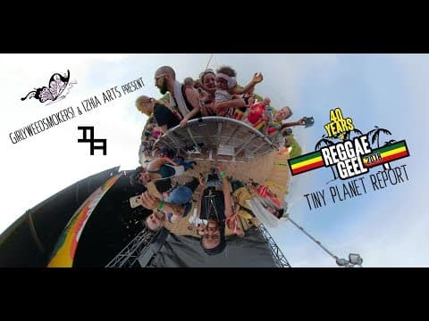 Reggae Geel 2018 | Tiny Planet Report | by GirlyWeedSmokers! & Izhia Arts