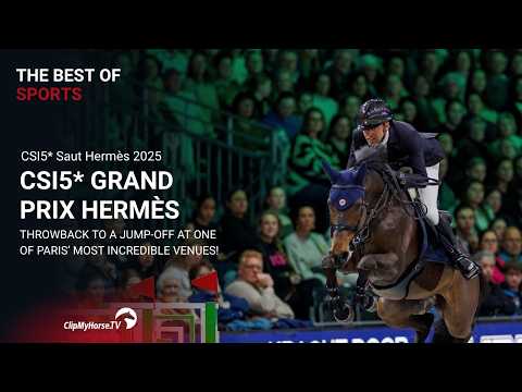 CSI5* Grand Prix Hermès jump-off - 2025