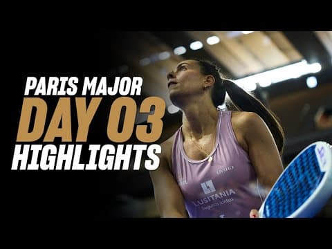 Alpine Paris Premier Padel Major : Day 3 – Women's Highlight