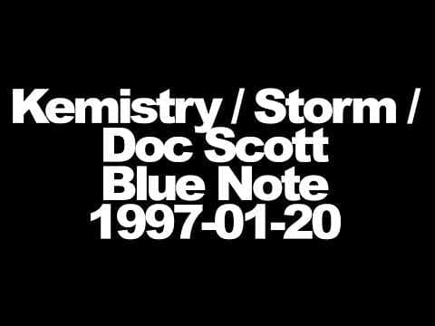 Kemistry / Storm / Doc Scott - Metalheadz at Blue Note - 1997-01-20