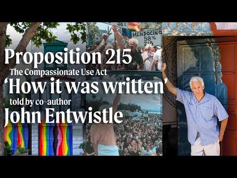 How Proposition 215 Was Written, Told by Co-Author John Entwistle