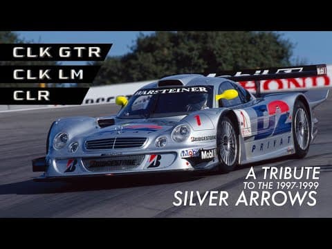 CLK GTR // CLK LM // CLR: A Tribute to the 1997-1999 Silver Arrows (GT1 and Le Mans)