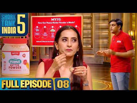 Shark Tank India S5 | Full Episode 8 | 'MyPB' की Pitch ने Gym Lovers का ध्यान क्यों खींचा?