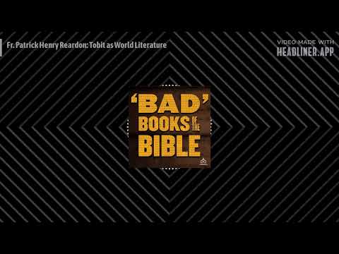 Tobit as World Literature - Fr Patrick Henry Reardon