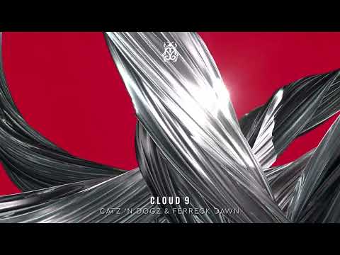 Catz 'n Dogz, Ferreck Dawn - Cloud 9 (Official Audio)