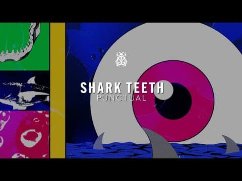 Punctual - Shark Teeth (Official Audio)