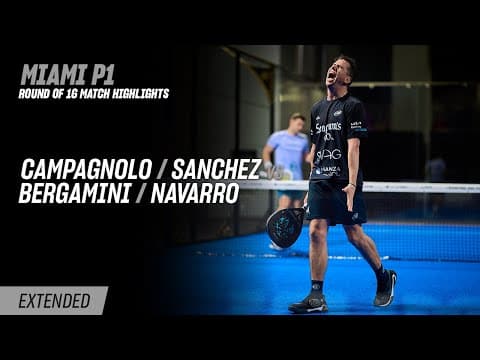 Miami Premier Padel P1 Campagnolo / Sanchez vs. Bergamini / Navarro (R16 Highlight)