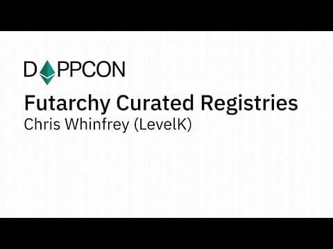 Futarchy Curated Registries - Chris Whinfrey (LevelK)