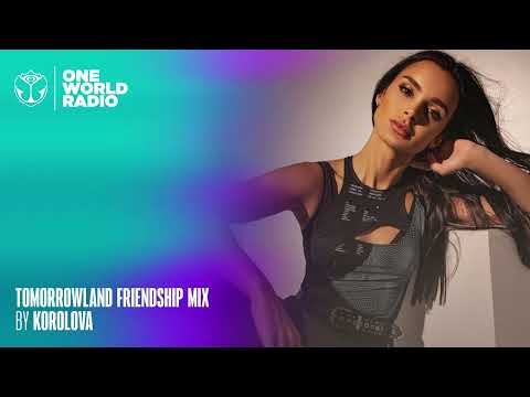 Tomorrowland - Friendship Mix - Korolova
