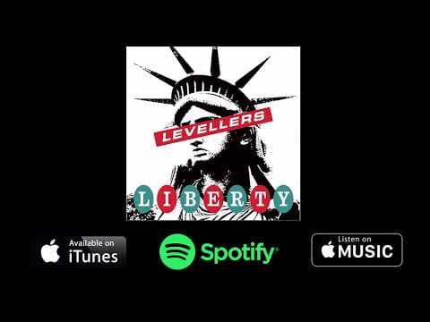 Levellers — Liberty Song