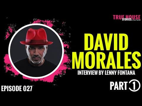 David Morales oral history for True House Stories