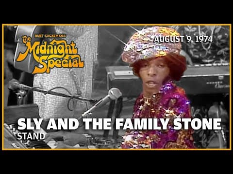 Stand - Sly and the Family Stone | The Midnight Special