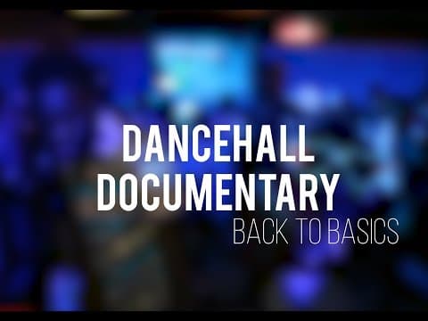 Dancehall Documentary - Ep.1 : "Back to basics" SUB (sous-titres): π«π· π·πΊ πΊπΈπͺπΈππΊ