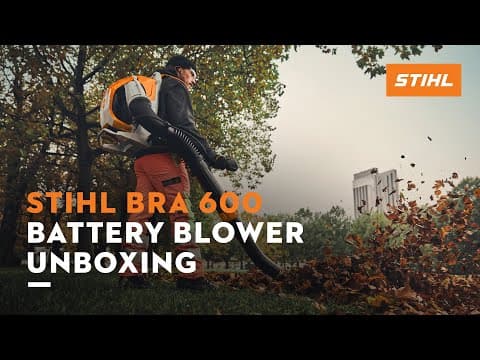Unboxing the BRA 600 battery blower | STIHL