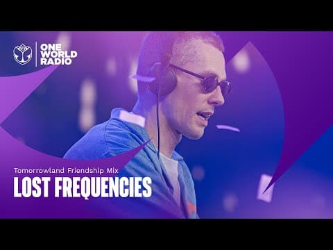 Tomorrowland Friendship Mix with Lost Frequencies