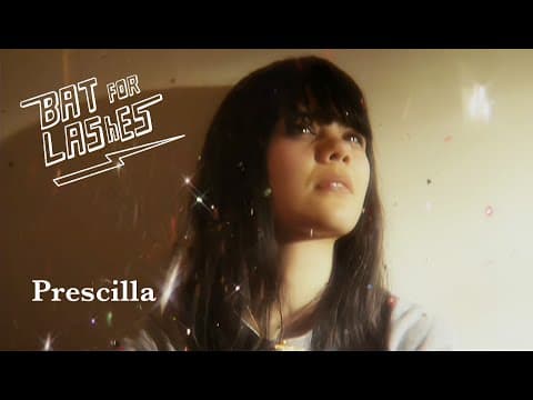 Bat For Lashes - Prescilla