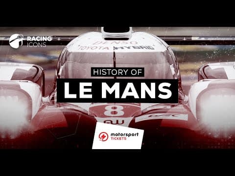 How the 24 Hours of Le Mans became an iconic race | History of Le Mans