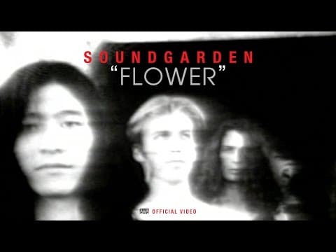 Soundgarden — Flower