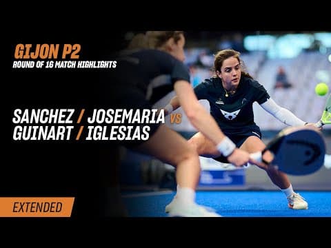 Gijon Premier Padel P2 Sanchez / Josemaria vs. Guinart / Iglesias (R16 Highlight)